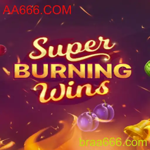 Descubra o Mundo Empolgante de SuperBurningWins e AA666.COM